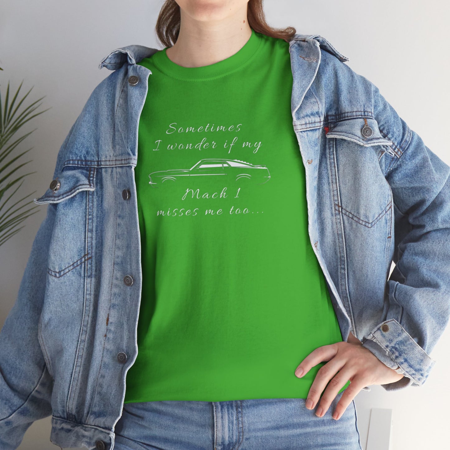 Adult Sometimes I Wonder If My Mach 1 Misses Me Too Tee — Vintage Muscle Car Graphic Shirt